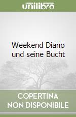 Weekend Diano und seine Bucht libro