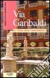 Via Garibaldi. La «strada nuova» rinascimentale libro