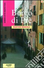 Borgo di Prè. Quartiere medievale libro