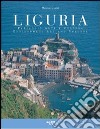 Liguria. Paesaggio, arte e cultura-Environment art and culture. Ediz. bilingue libro di Quaini Massimo