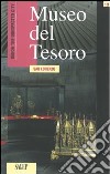 Museo del tesoro. Ediz. inglese libro di Marica Patrizia