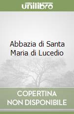 Abbazia di Santa Maria di Lucedio libro