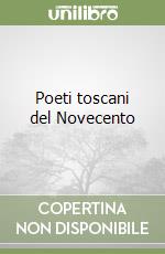 Poeti toscani del Novecento