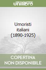 Umoristi italiani (1890-1925) libro