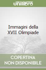 Immagini della XVII Olimpiade