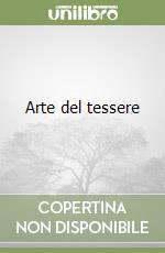 Arte del tessere