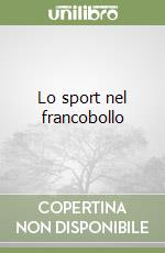 Lo sport nel francobollo libro