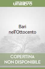 Bari nell'Ottocento libro