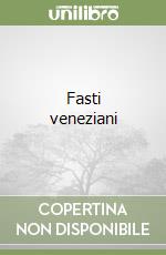 Fasti veneziani libro