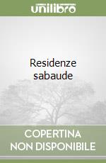 Residenze sabaude libro