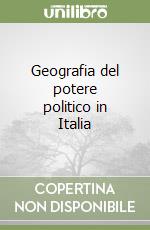 Geografia del potere politico in Italia