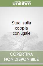 Studi sulla coppia coniugale