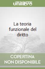La teoria funzionale del diritto