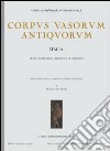 Corpus vasorum antiquorum. Vol. 43: Trieste, Museo civico (1) libro di Scarfì B. M. (cur.)