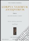 Corpus vasorum antiquorum. Vol. 46: Parma, Museo di antichità (2) libro di Rossignani M. P. (cur.)