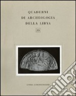 Quaderni di archeologia della Libia. Vol. 8: Cirene e la Grecia libro