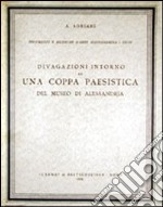 Divagazioni intorno ad una coppa paesistica del Museo di Alessandria libro