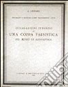 Divagazioni intorno ad una coppa paesistica del Museo di Alessandria libro