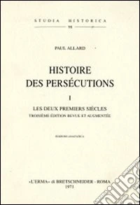 Histoire des persécutions (1903) (1) libro