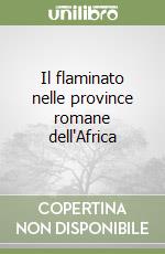 Il flaminato nelle province romane dell'Africa