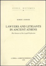 Lawyers and litigants in ancient Athens (1927) libro