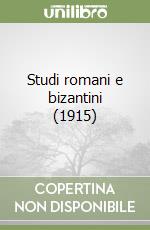 Studi romani e bizantini (1915) libro