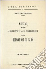 Studi intorno alle fonti e alla composizione delle Metamorfosi di Ovidio (1906) libro