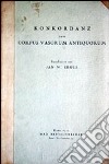 Konkordanz zum Corpus vasorum antiquorum libro