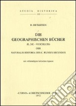 Die geographischen Bücher (II, 242-VI-Schluss) der Naturalis Historia des C. Plinius Secundus (1904) libro