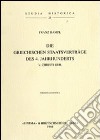 Die griechischen Staatverträge des 4. Jahrhunderts v. Chr. (1938) libro