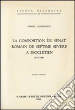 La composition du sénat romain de Septime Sévère à Dioclétien (193-284)