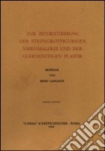 Zur Zeitbestimmung der strengrotfigurigen Vasenmalerei und der gleichzeitigen Plastik (1920) libro