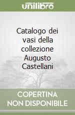 Catalogo Dei Vasi Della Collezione Augusto Castellani Paolino Mingazzini L Erma Di Bretschneider