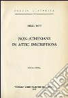 Non-athenians in attic inscriptions (1935) libro