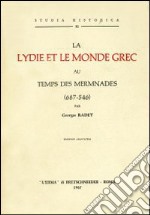 La lydie et le monde grec au temps de Mermnades (687-546) (rist. anast. 1893) libro