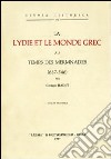 La lydie et le monde grec au temps de Mermnades (687-546) (rist. anast. 1893) libro