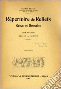 Répertoire des reliefs grecs et romains (1909-1912) (3) libro