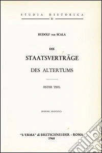 Die Staatsverträge des Altertums (1898). Vol. 1 libro