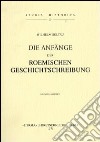 Die Anfänge der römischen Geschichtschreibung (1909) libro di Soltau Wilhelm