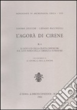 L'agorà di Cirene. Vol. 2/1: L'Area settentrionale del lato ovest della platea inferiore