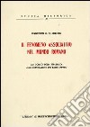 Il fenomeno associativo nel mondo romano. Dai collegi della Repubblica alle corporazioni del basso impero (1955) libro