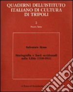 Storiografia e fonti occidentali sulla storia della Libia (1510-1911)