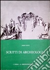 Scritti di archeologia libro