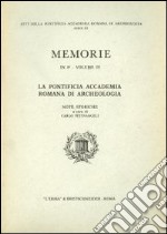 La pontificia Accademia romana di archeologia. Note storiche libro