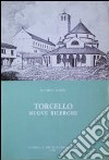 Torcello. Nuove ricerche libro di Vecchi Maurizia