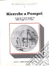 Ricerche a Pompei. L'Insula 5 della Regio VI dalle origini al 79 d. C. Campagna di scavo 1976-1979 libro di Bonghi Jovino Maria