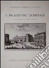 Il palazzo del Quirinale. Studi preliminari sulle collezioni di antichità libro