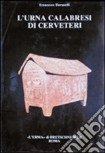 L'urna «Calabresi» di Cerveteri libro