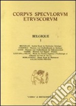 Corpus speculorum etruscorum. Belgique. Vol. 1: Collections mineures