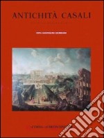 Antichità Casali. La collezione di villa Casali a Roma libro